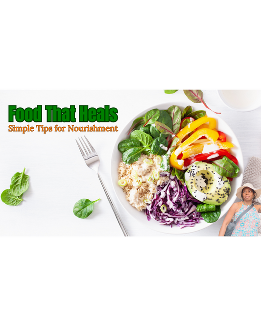 A YouTube thumbnail featuring a colorful bowl of healthy food, a fork on a white background, and a woman in a sun hat. The bold green and orange text reads Food That Heals: Simple Tips for Nourishment.